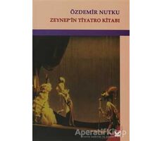 Zeynep’in Tiyatro Kitabı - Özdemir Nutku - Kabalcı Yayınevi