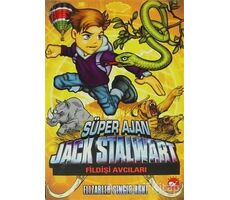 Süper Ajan Jack Stalwart 6 - Fildişi Avcıları - Elizabeth Singer Hunt - Beyaz Balina Yayınları