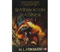 Maceracılar Aranıyor 1 - Slathbog’un Hazinesi - M. L. Forman - Beyaz Balina Yayınları