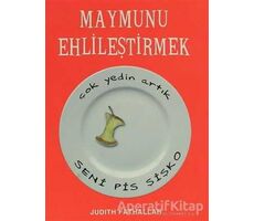 Maymunu Ehlileştirmek - Judith Fathallah - Tudem Yayınları