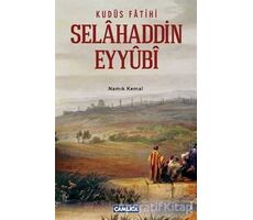 Kudüs Fatihi Selahaddin Eyyübi - Kolektif - Çamlıca Basım Yayın