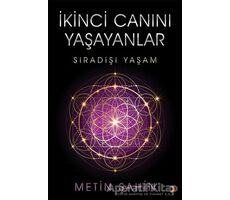 İkinci Canını Yaşayanlar - Metin Şahin - Cinius Yayınları