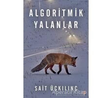 Algoritmik Yalanlar - Sait Üçkılınç - Cinius Yayınları