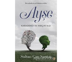 Ayşe - Sultan Can Sarıtaş - Cinius Yayınları