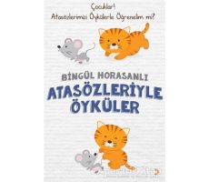 Atasözleriyle Öyküler - Bingül Horasanlı - Cinius Yayınları