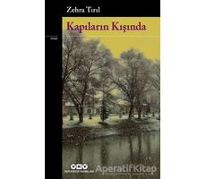 Kapıların Kışında - Zehra Tırıl - Yapı Kredi Yayınları