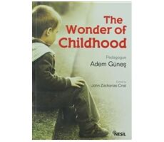 The Wonder of Childhood - Adem Güneş - Nesil Yayınları