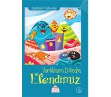 Varlıkların Dilinden Efendimiz - Abdülkadir Süphandağı - Nesil Çocuk Yayınları