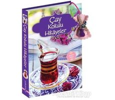 Çay Kokulu Hikayeler - Ender H. Derince - Yakamoz Yayınevi