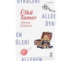 Alleben Öyküleri - Ülkü Tamer - Ketebe Yayınları