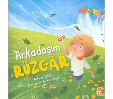 Arkadaşım Rüzgar - Fatma İşler - Timaş Çocuk