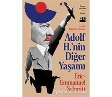 Adolf H.’nin Diğer Yaşamı - Eric-Emmanuel Schmitt - Doğan Kitap