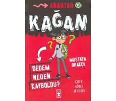 Dedem Neden Kayboldu? - Kağan - Mustafa Orakçı - Timaş Çocuk