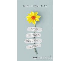 Geçer Diyenler, Sizde Nasıl Geçti? - Arzu Hiçyılmaz - Alfa Yayınları