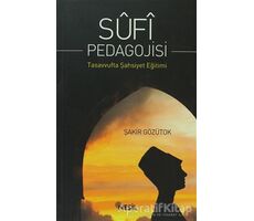 Sufi Pedagojisi - Şakir Gözütok - Nesil Yayınları