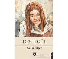 Destegül - Musa Bilgen - Dorlion Yayınları