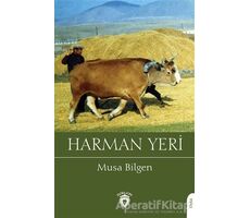 Harman Yeri - Musa Bilgen - Dorlion Yayınları