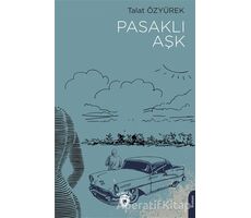 Pasaklı Aşk - Talat Özyürek - Dorlion Yayınları