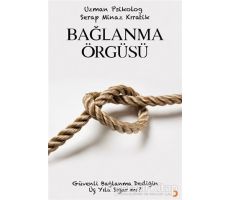 Bağlanma Örgüsü - Serap Minaz Kıratik - Cinius Yayınları