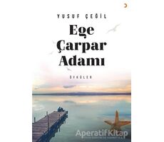 Ege Çarpar Adamı - Yusuf Çeğil - Cinius Yayınları