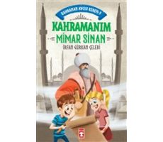 Kahramanım Mimar Sinan - Kahraman Avcısı Kerem 3 - İrfan Gürkan Çelebi - Genç Timaş