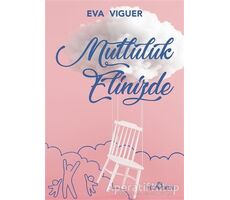 Mutluluk Elinizde - Eva Viguer - Yediveren Yayınları