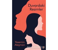 Duvardaki Resimler - Yasemin Ateşman - Cinius Yayınları