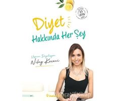 Diyet Hakkında Her Şey - Nilay Keçeci - İnkılap Kitabevi