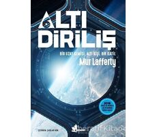 Altı Diriliş - Mur Lafferty - Çınar Yayınları