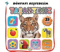 Yaşantımız - Dünyayı Keşfedelim - Kolektif - 0-6 Yaş Yayınları