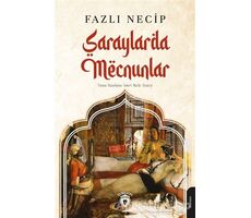 Saraylarda Mecnunlar - Fazlı Necip - Dorlion Yayınları