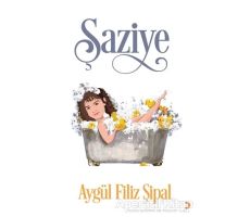 Şaziye - Aygül Filiz Şipal - Cinius Yayınları