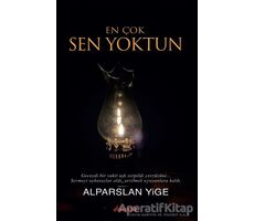 En Çok Sen Yoktun - Alparslan Yige - Dolce Vita Kitap