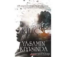 Yaşamın Kıyısında - Alper Furkan Kılıç - Dolce Vita Kitap