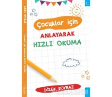 Çocuklar için Anlayarak Hızlı Okuma - Dilek Boyraz - Sola Kidz