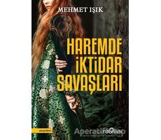 Haremde İktidar Savaşları - Mehmet Işık - Yediveren Yayınları