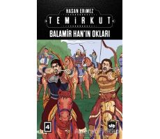 Temirkut 4 - Balamir Han’ın Okları - Hasan Erimez - Ötüken Neşriyat