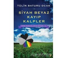 Siyah Beyaz Kayıp Kalpler - Tülin Baturu Ocak - Cinius Yayınları