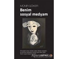 Benim Sosyal Medyam - Münir Göker - Cinius Yayınları