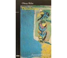 Danaburnu - Oktay Rifat - Yapı Kredi Yayınları