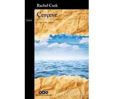 Çerçeve - Rachel Cusk - Yapı Kredi Yayınları