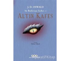 Altın Kafes - Sör Benfro’nun Şarkısı 3 - J. D. Oswald - Yapı Kredi Yayınları