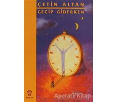 Geçip Giderken - Çetin Altan - İnkılap Kitabevi