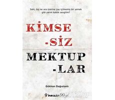 Kimsesiz Mektuplar - Gökhan Dağıstanlı - İnkılap Kitabevi