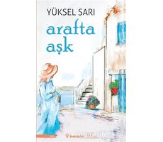 Arafta Aşk - Yüksel Sarı - İnkılap Kitabevi