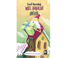 Noel Babalar Grevde - Eşref Karadağ - Bilgi Yayınevi