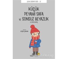 Küçük Peyami Safa ve Sonsuz Beyazlık - A. Fatih Aktaş - Tefrika Yayınları