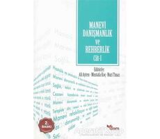 Manevi Danışmanlık ve Rehberlik Cilt: 1 - Kolektif - Dem Yayınları