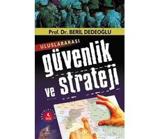 Uluslararası Güvenlik ve Strateji - Beril Dedeoğlu - Yeniyüzyıl Yayınları