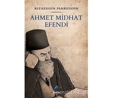 Ahmet Midhat Efendi - Rızaeddin Fahreddin - Ferfir Yayıncılık